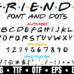 Friends Font Svg,Friends Svg With Dots,Friends Alphabet And Number Svg,Friends Font OTF TTF