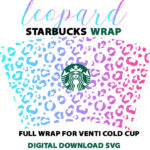 Seamless Full Wrap Leopard Print For Starbucks Venti 24 oz Reusable Cold Cup Cricut