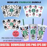 starbucks mom life svg bundle,full wrap starbucks mom life svg,messy hair bun svg,mom needs coffee svg,for starbucks 24 OZ cold cup