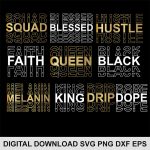 Queen svg bundle,melanin svg,blessed svg,hustle svg,king svg,faith svg,dope svg,drip svg,black svg,afro svg