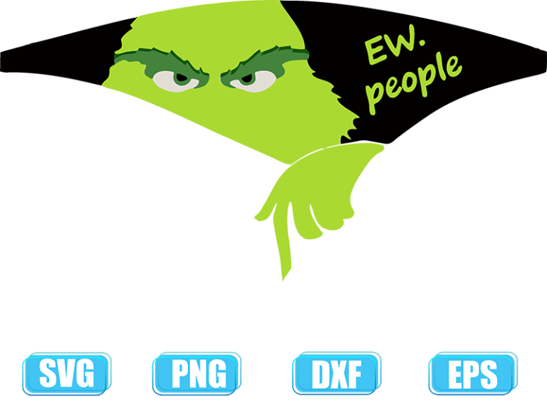 Ew people svg,grinch svg,grinch face svg