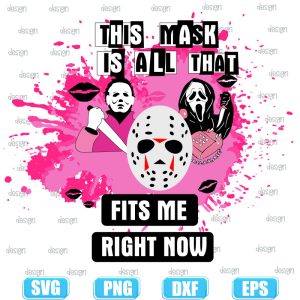 Horror mean girl,this mask is all that,fits me right now,svgcuts
