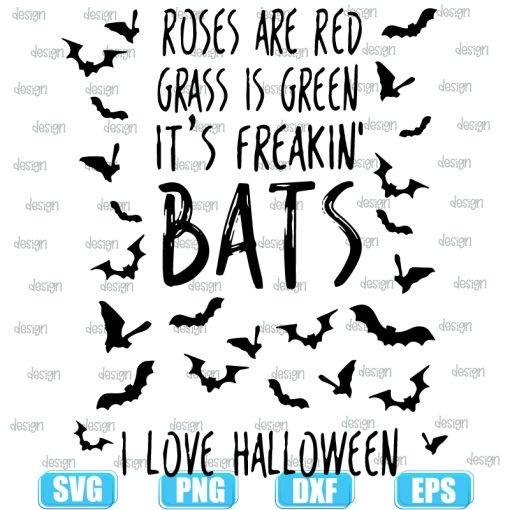 Its Freakin Bats I Love Halloween