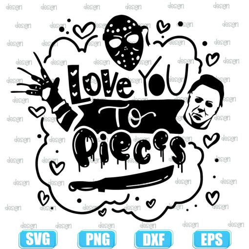 Love you to pieces svg Horror On valentin Day