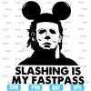 Michael Myers Slashing Is My Fastpass
