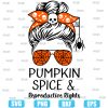 Pumpkin Spice Reproductive Rights Messy Bun Halloween