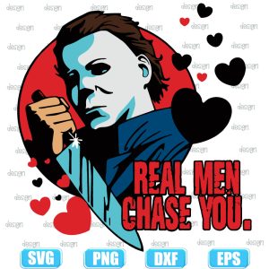 real men chase you michael meyers horror,halloween svg,halloween svg images