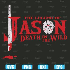 the legend of jason death in the wild,halloween svg,halloween svg images,halloween shirt svg