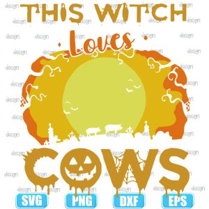 this witch loves cows,halloween svg,halloween svg images,halloween shirt svg