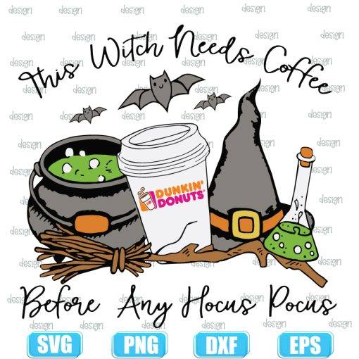 This Witch Needs Coffee Dunkin Donuts