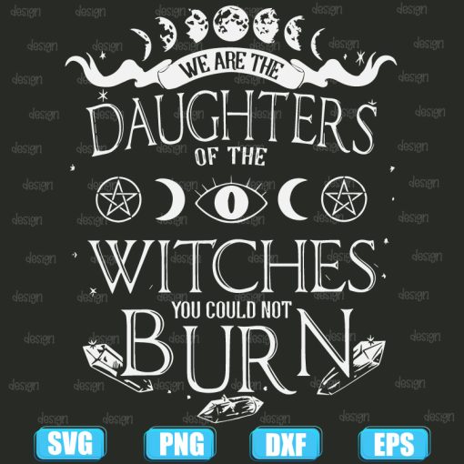 We Are The Daughters Of The Witches