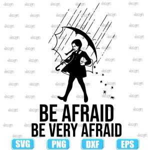wednesday addams be very afraid,halloween svg,halloween svg images,halloween shirt svg