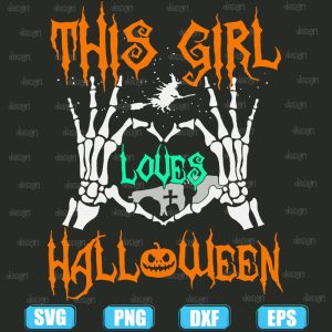 this girl love halloween,halloween svg,halloween svg images,halloween shirt svg