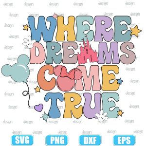 where dreams come true,family vacation svg